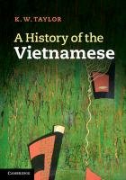 A History of the Vietnamese Taylor K. W.