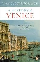 A History of Venice Norwich John Julius
