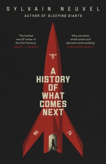 A History of What Comes Next Neuvel Sylvain