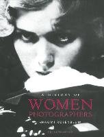 A History of Women Photographers Rosenblum Naomi