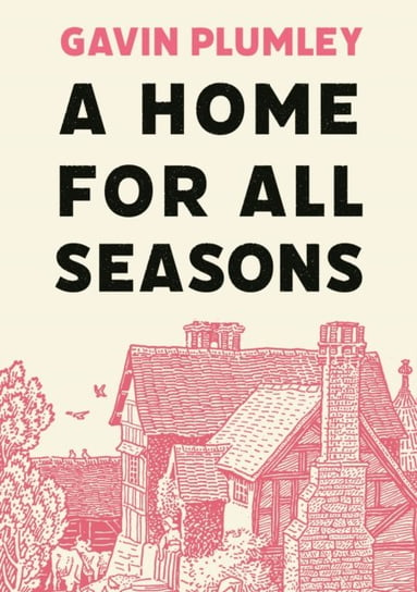 A Home for All Seasons Opracowanie zbiorowe