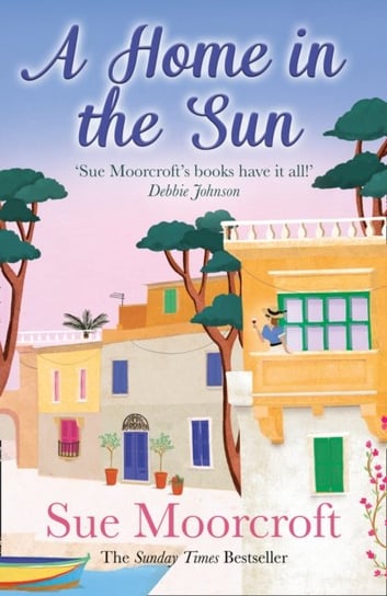 A Home in the Sun Moorcroft Sue