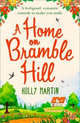 A Home On Bramble Hill Martin Holly