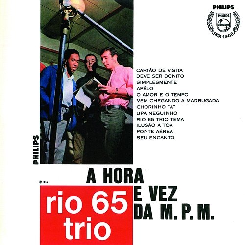 A Hora E Vez Da M.P.M. Rio 65 Trio