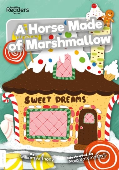 A Horse Made of Marshmallow William Anthony