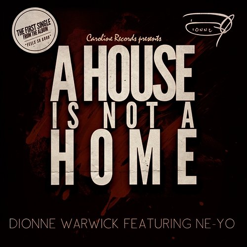 A House Is Not A Home Dionne Warwick feat. Ne-Yo