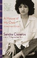 A House of My Own Cisneros Sandra