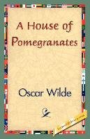 A House of Pomegranates Oscar Wilde