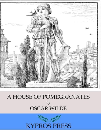 A House of Pomegranates - ebook epub Wilde Oscar