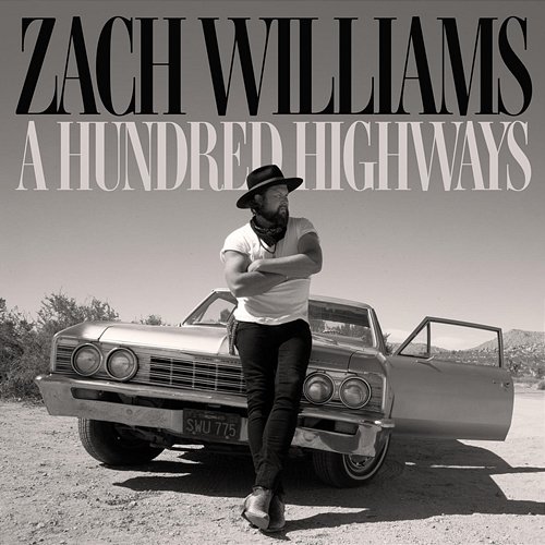 A Hundred Highways Zach Williams