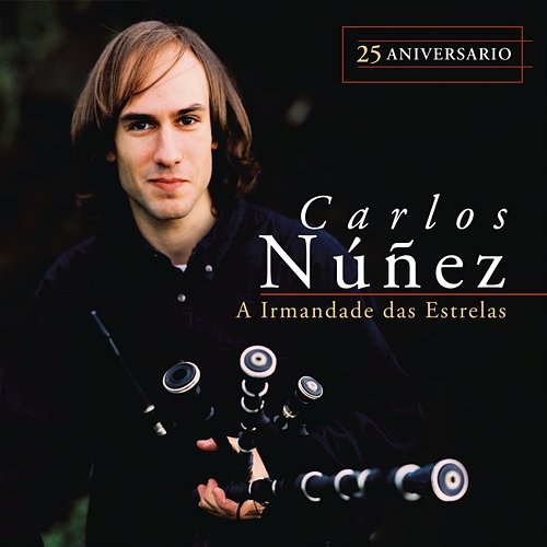 A Irmandade das Estrelas (25 Aniversario) Carlos Núñez