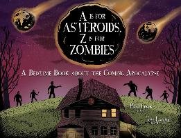 A Is for Asteroids, Z Is for Zombies Lewis Paul