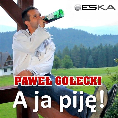 A ja piję! Paweł Gołecki