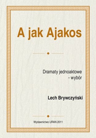 A jak Ajakos Brywczyński Lech