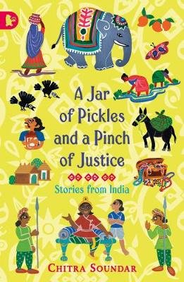 A Jar of Pickles and a Pinch of Justice Soundar Chitra