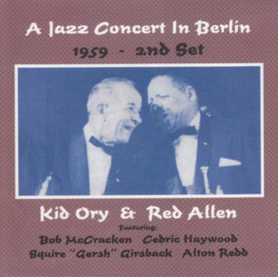 A Jazz Concert in Berlin 1959 - 2nd Set Red Allen Meets Kid Ory