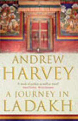 A Journey In Ladakh Harvey Andrew