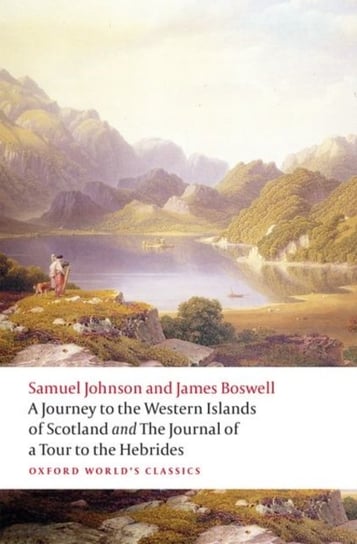 A Journey to the Western Islands of Scotland and the Journal of a Tour to the Hebrides Samuel Johnson
