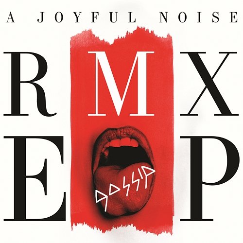 A Joyful Noise RMX EP Gossip