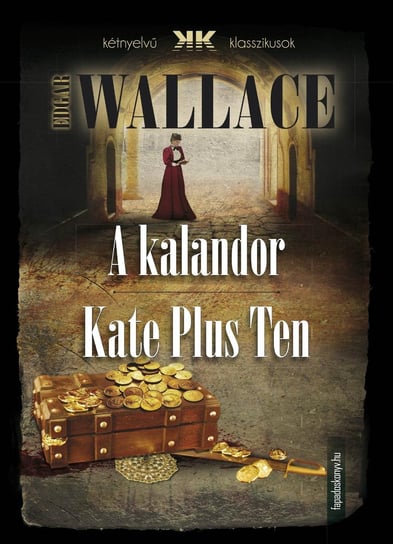 A kalandor - Kate Plus Ten Edgar Wallace