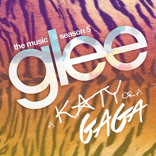A Katy or a Gaga (Music from the Episode) Glee Cast