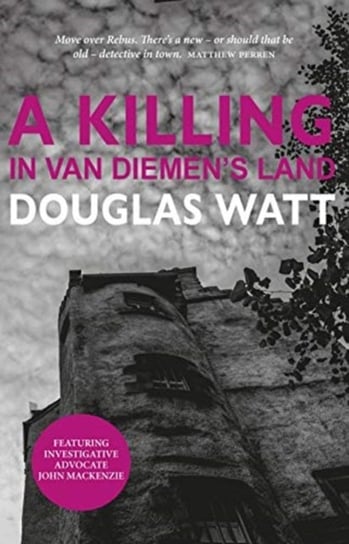 A Killing in Van Diemens Land Douglas Watt