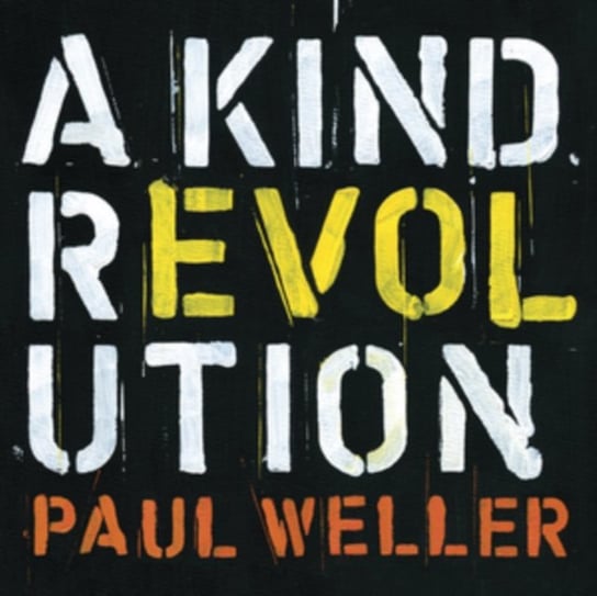 A Kind Revolution Weller Paul