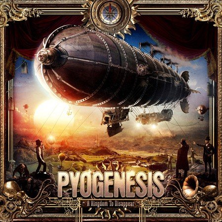 A Kingdom To Disappear Pyogenesis