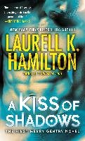 A Kiss of Shadows Hamilton Laurell K, Hamilton Laurell K.