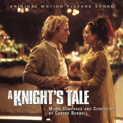 A Knight's Tale - Original Motion Picture Score Carter Burwell
