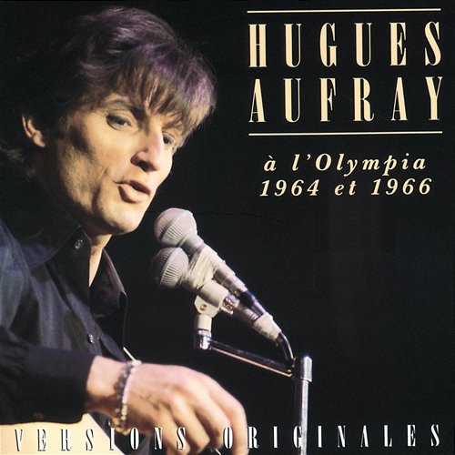 A L'Olympia 1964 Et 1966 Hugues Aufray