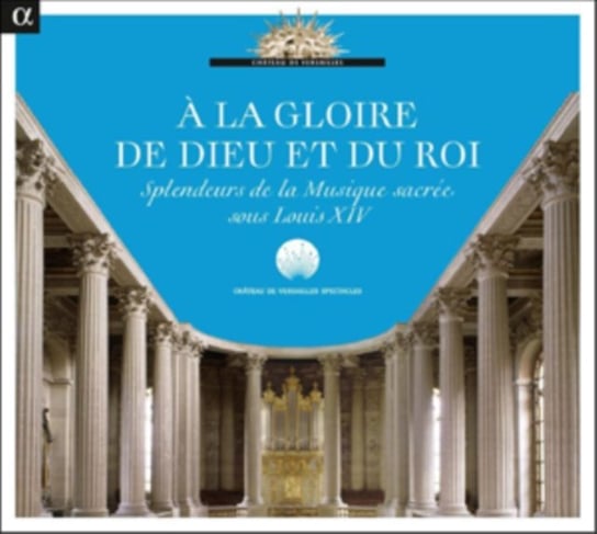 A La Gloire De Dieu Et Du Roi Alpha Records S.A.