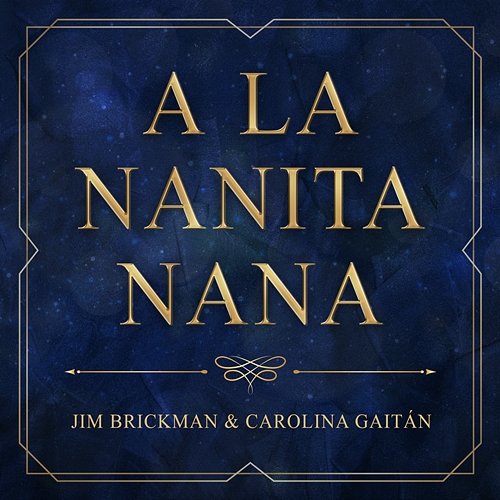 A La Nanita Nana Jim Brickman, Carolina Gaitán - La Gaita