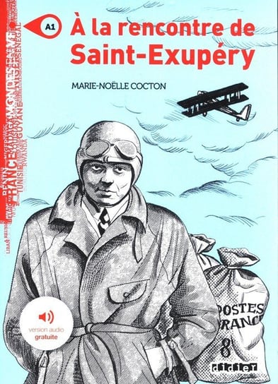 A la rencontre de Saint Exupery A1 audio Cocton Marie-Noelle