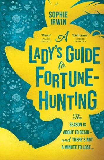 A Lady's Guide to Fortune-Hunting Sophie Irwin