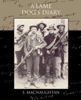 A Lame Dog's Diary S. MacNaughtan