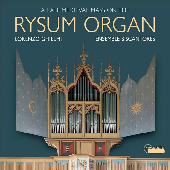 A Late Medieval Mass On The Rysum Organ Ensemble Biscantores, Ghielmi Lorenzo