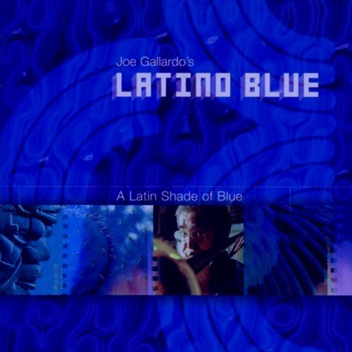 A Latin Shade Of Blue Gallardo Joe