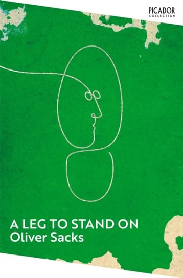 A Leg to Stand On Oliver Sacks