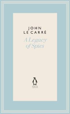 A Legacy of Spies Le Carre John