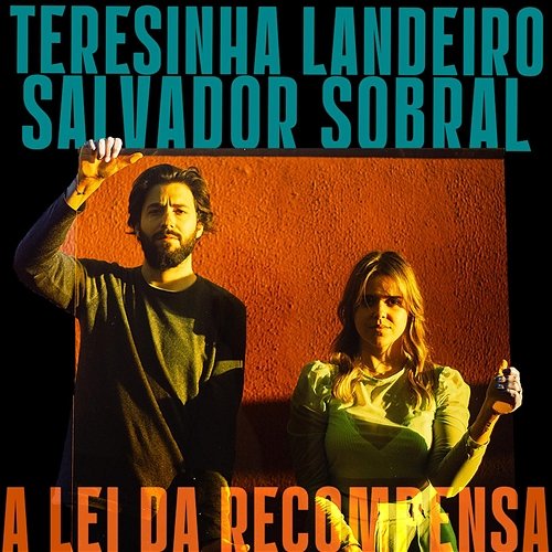 A Lei da Recompensa Teresinha Landeiro feat. Salvador Sobral
