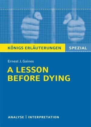 A Lesson Before Dying. Niedersachsen Gaines Ernest J.