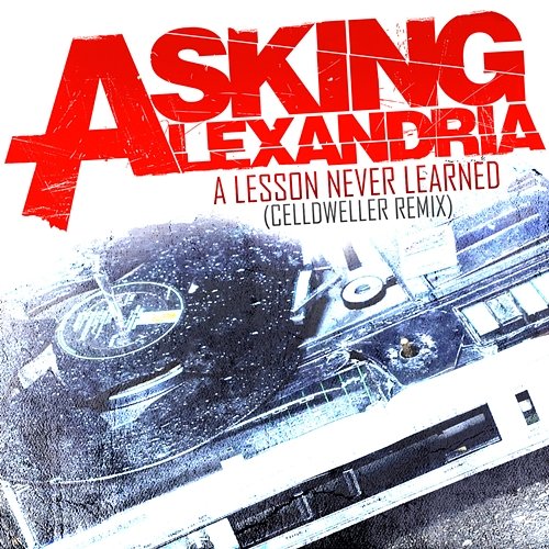 A Lesson Never Learned Asking Alexandria