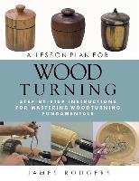 A Lesson Plan for Woodturning Rodgers Jim