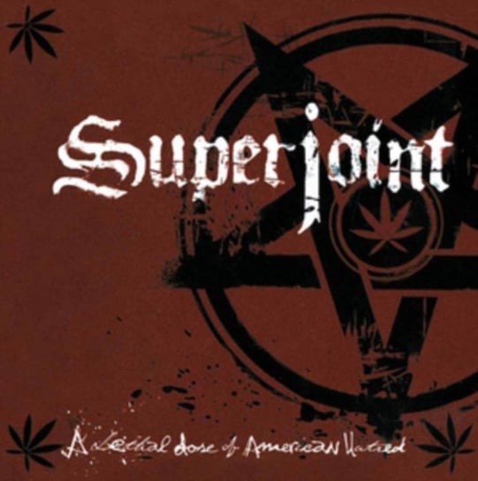 A Lethal Dose Of American Hatred (Reedition) Superjoint Ritual
