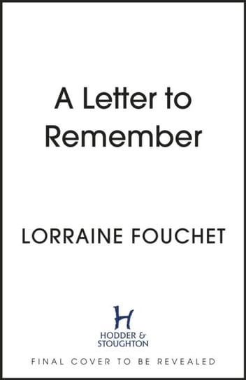 A Letter to Remember Fouchet Lorraine