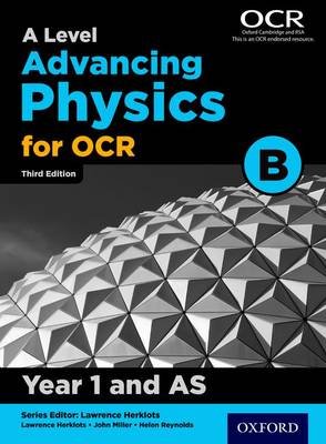 A Level Advancing Physics for OCR B: Year 1 and AS Miller John