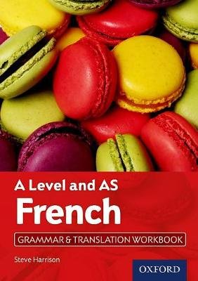 A Level and AS French Grammar & Translation Workbook Harrison Steve
