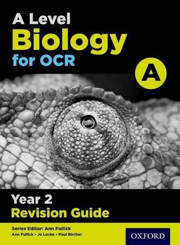 A Level Biology for OCR A Year 2 Revision Guide: With all you need to know for your 2021 assessments Michael Fisher