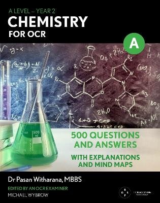 A Level Chemistry For OCR. Year 2. 500 Questions and Answers Opracowanie zbiorowe